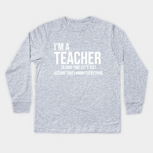 i'm a teacher Kids Long Sleeve T-Shirt